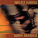 Miles Davis- Dark Magus