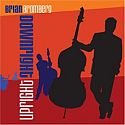 Brian Bromberg- Downright, Upright