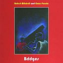 Robert Mitchell & Omar Puente- Bridges